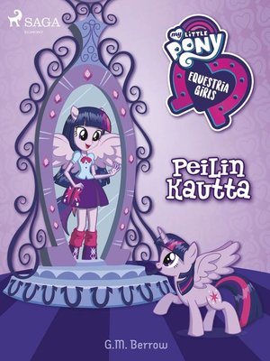 cover image of My Little Pony--Equestria Girls – Peilin kautta